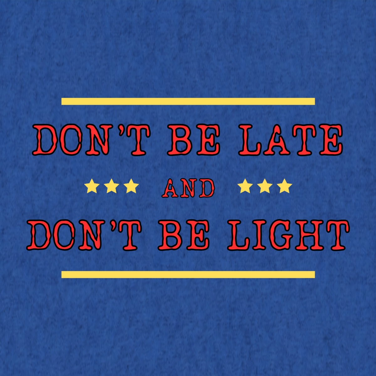 Don't Be Light