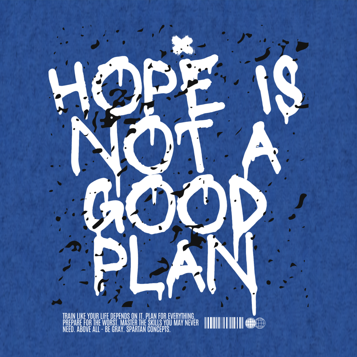 Hope is Not a Good Plan